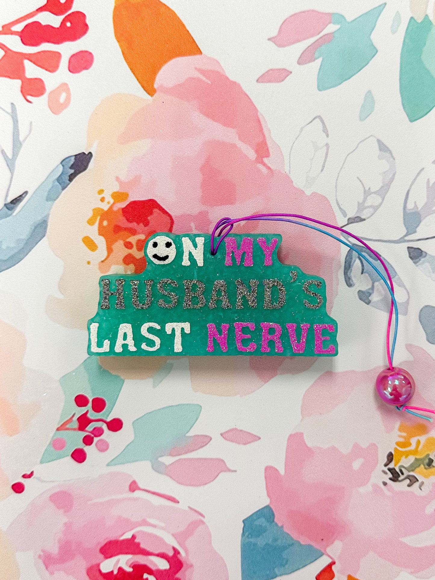 On My Husband's Last Nerve Car Freshie