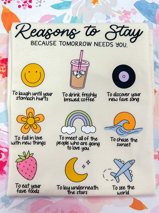 Reasons To Stay Graphic Tee