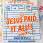 Jesus Paid It All Crewneck