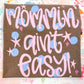 Mommin' Ain't Easy Graphic Tee