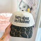 Sorry About My Husband - Cheetah Vintage Trucker Hat