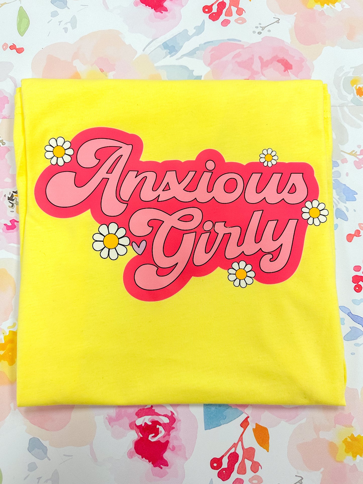 Anxious Girly Graphic Tee