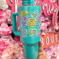 My Mental Breakdown Cup - 40 Oz. Green Shimmer Tumbler